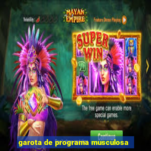 garota de programa musculosa